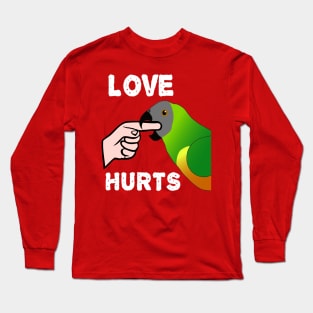 Love Hurts Senegal Parrot Biting Long Sleeve T-Shirt